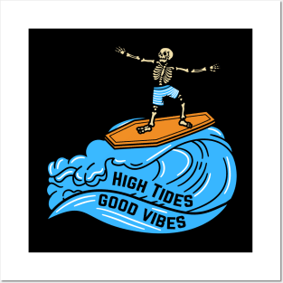 High Tide Good Vibes Skeleton Beach Party Posters and Art